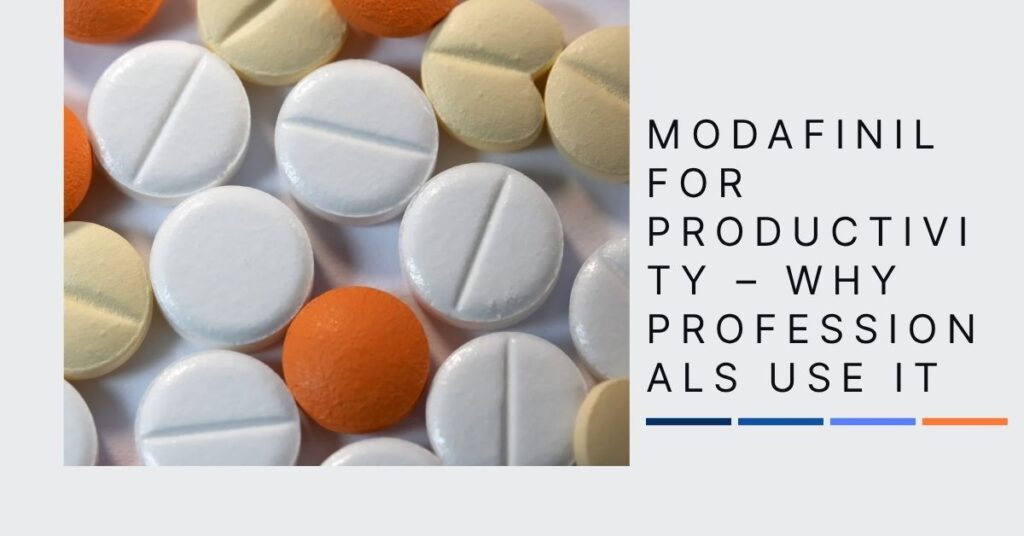 Modafinil for Productivity